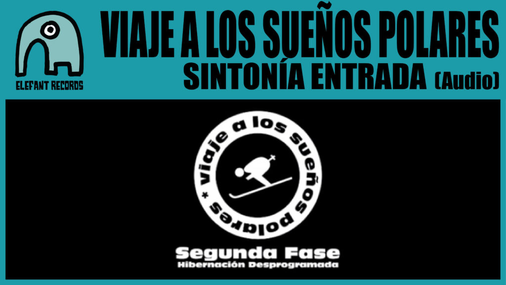 Imagen destacada de video: Viaje A Los Sueños Polares: Sintonía de Entrada [Audio]